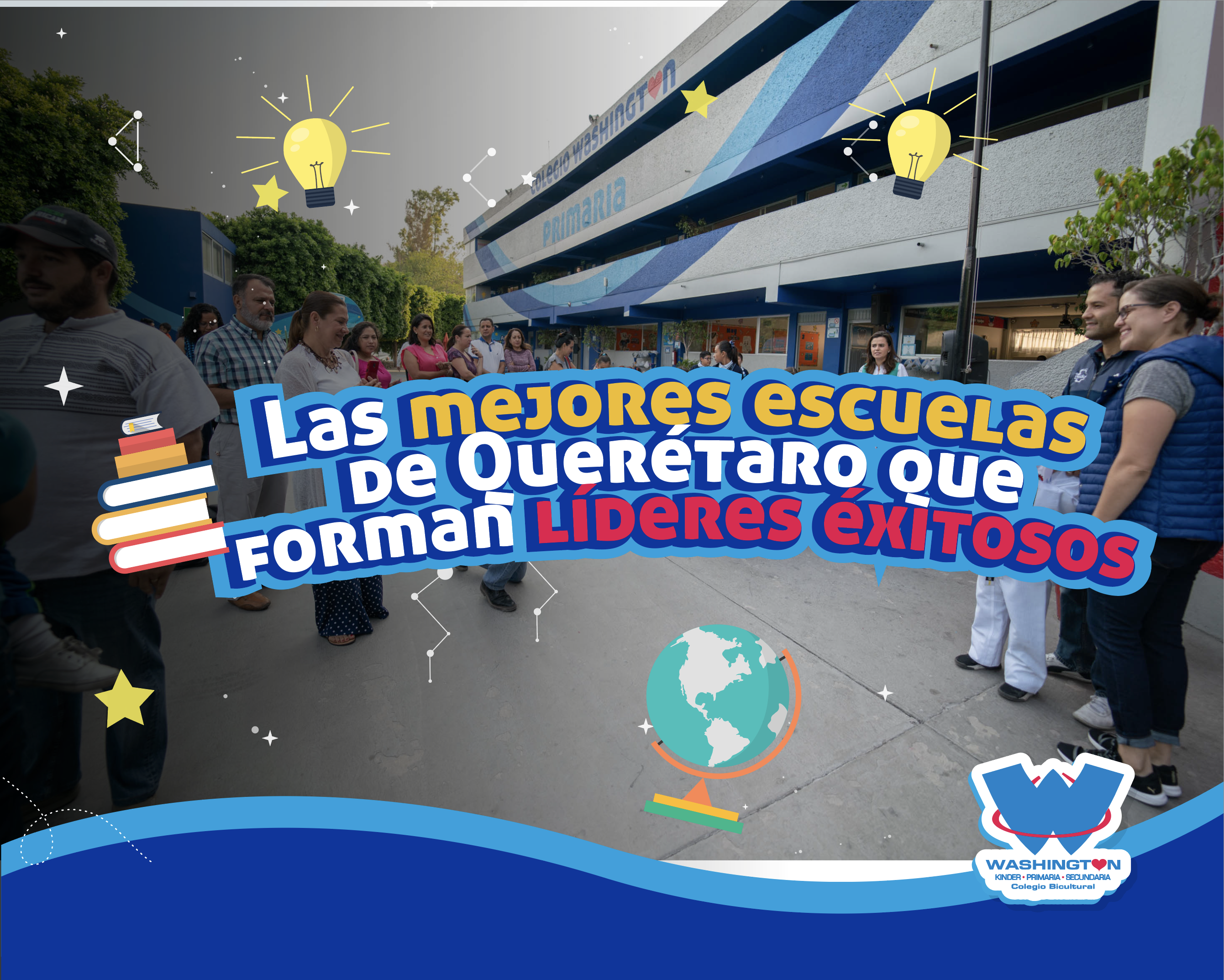 Las mejores escuelas en Querétaro que forman líderes exitosos