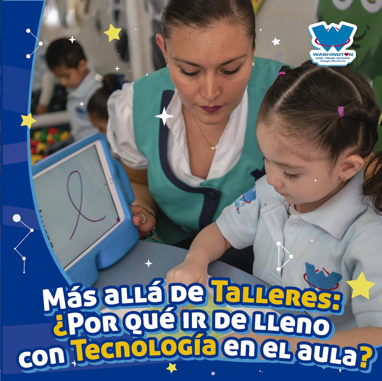 Más allá de Talleres: ¿Por qué ir de lleno con Tecnología en el aula?