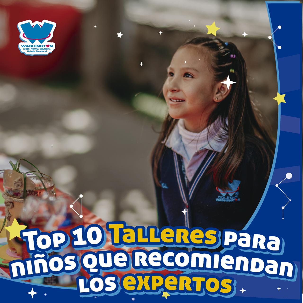 Top 10 Talleres para niños que recomiendan los expertos: